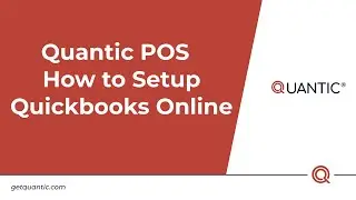 Quantic POS - How to Setup Quickbooks Online