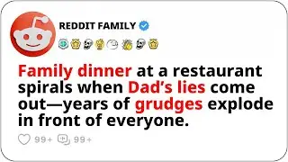 My Dad&rsquo;s Restaurant Confrontation Exposed Years of Lies (Reddit Stories)