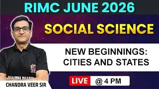 New Beginnings : City & States&ndash; RIMC for Class 9 | Sainik School & RMS 25 - 26 | by C V  sir