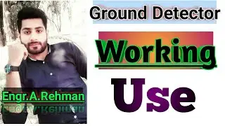 Ground Fault Detector| Earth Fault Detection of Underground System(Electrical Engineering With AR)