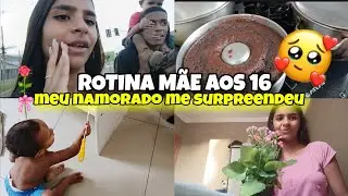 ROTINA MÃE AOS 16 -/ MEU NAMORADO ME SURPREENDEU 🥹🌷❤️