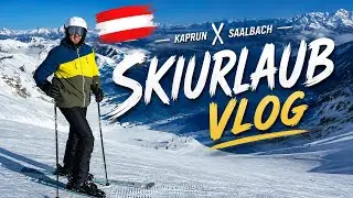 KAPRUN & SAALBACH SKIURLAUB VLOG🇦🇹⛷️🎿 SKITRIP MIT DEN JUNGS