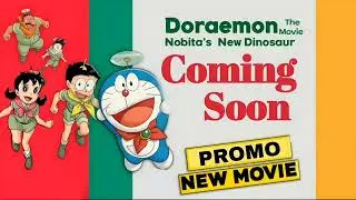 Doraemon the Movie Nobita&rsquo;s New Dinosaur Coming Soon Promo  | Doreaemon New Movie In Hindi Soon...