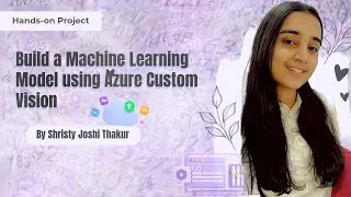 Build a Machine Learning Model using Azure Custom Vision