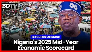 Nigeria's 2025 Mid-Year Economic Scorecard