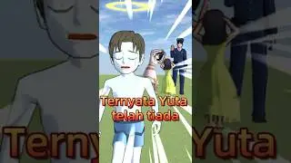 Sakura school simulator：Ternyata Yuta telah tiada
