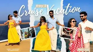 Day 2 at Sea on Cordelia Cruise 🚢 | Food, Shows & Ship Life