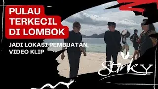 STINKY BIKIN KLIP DI PULAU  TERKECIL YANG HAMPIR TENGGELAM DI LOMBOK - VlogStinky