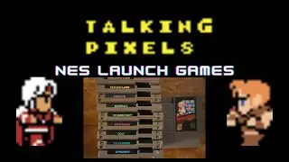 NES Launch Titles -- Talking Pixels
