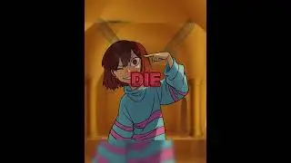 'I could Kill You Where You Stand...' I Love In Paradise I #edit #sans #chara