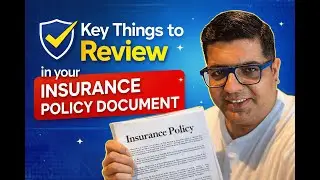 Key Things to Review in your Insurance Policy Document!
