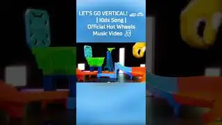 LET&rsquo;S GO VERTICAL! 🏎️🚗 | Kids Song | Official Hot Wheels Music Video 🎵