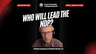 NDP at a Crossroads: Avi Lewis, Eve Engler & the Battle for Party Leadership