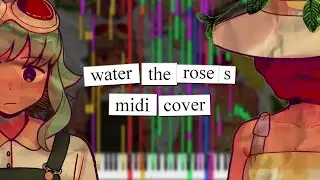 Water the Roses - FLAVOR FOLEY (feat. GUMI) | MIDI Cover