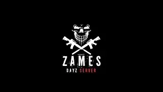 DAYZ #2 : сервер ZAMES