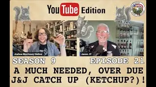 One Nation Under Whisky Season 9 Episode 21: A J&J Catch Up (Ketchup?)!