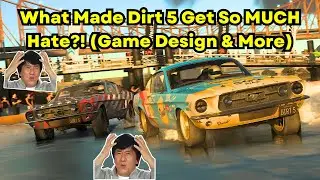 What Made Dirt 5 Get So MUCH Hate?! It&rsquo;s MORE Clear Now&hellip;
