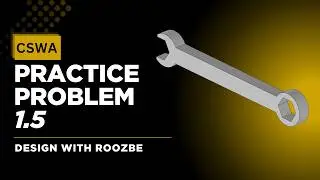 CSWA Practice Problem 1.5 Solution | SolidWorks Exam Guide