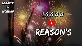10000 REASON'S | JESUS WORSHIP SONG STATUS | MIRACLE IN WORSHIP | SIDDHESH GHADI |