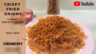 How to make Perfect Crispy Fried Onions | Barista Recipe | Store for 1 month