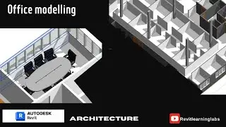 Mastering Office 3D Modeling in Revit Software -Part-5