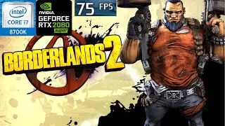 Borderlands 2 (PSYSX On): RTX 2080 Super - i7 8700k - 2560x1440