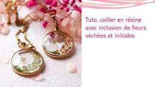 Tuto, cr&eacute;ation de colliers en r&eacute;sine UV avec inclusion de lettres