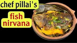 ഷെഫ് പിള്ളയുടെ മീൻ നിർവാണ നാടൻ രീതിയിൽ | CHEF PILLA'S FISH NIRVANA | PRIMITIVE STYLE FISH COOKING