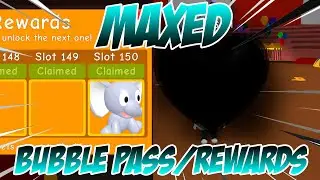 Maxing Out Bubble Pass And Rewards In Bubble Gum Simulator