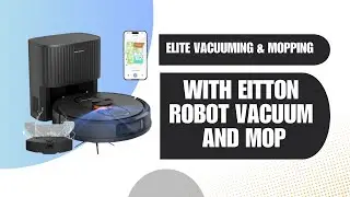Is Eitton Robot Vacuum and Mop the TOP CHOICE for Cleaning in 2025