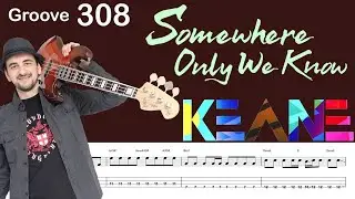 SOMEWHERE ONLY WE KNOW (Keane) How to Play Bass Groove Cover with Score & Tab Lesson