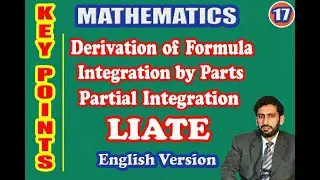 Mathematics 12 | Exe 3.4 | Key points | Integration by Parts | Derivation of Formula | Lecture 17