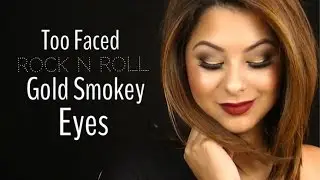 Gold Smokey Eyes ft. Too Faced Rock n Roll Palette