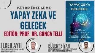 Yapay Zeka ve Gelecek (Edit&ouml;r: Prof. Dr. Gonca Telli) - Kitap İnceleme | 9