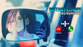 Distant Echoes Instrumental Ringtone | Heart Touching Flute Music Ringtone | Instagram Trending