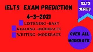 4 MARCH 2021 IELTS EXAM PREDICTION | PREDICTION FOR 4 MARCH 2021 IELTS EXAM | IDP | BC | 4 MAR 2021