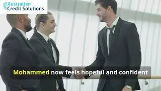 Mohammed El Hassan&rsquo;s Credit Repair Success with Australian Credit Solutions