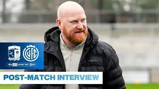 Andy Whing Post Match: Cambridge United (H)