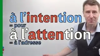 ATTENTION ou INTention :  Comment faire la différence