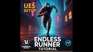 Endless Runner | Project Set Up & infinite Run Logic | Unreal Engine 5.5 C++