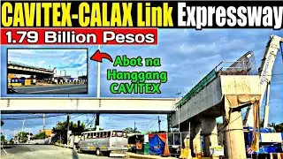 1.79 Billion pesos CAVITEX-CALAX link Expressway project update september 2025
