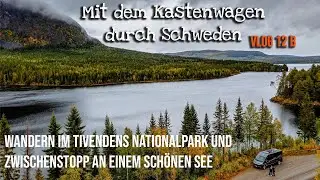 Schweden Wandern im Tivedens Nationalpark, lustige und schöne Aufnahmen am See VLOG12b
