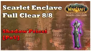 Scarlet Enclave Full Clear | Shadow Priest PoV [WoW SoD Phase 8]