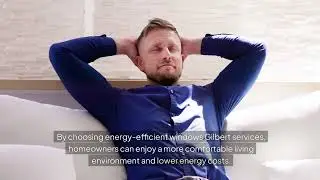 Energy-Efficient Windows Gilbert
