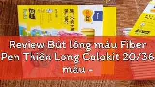 Review B&uacute;t l&ocirc;ng m&agrave;u Fiber Pen Thi&ecirc;n Long Colokit 20/36 m&agrave;u - B&uacute;t l&ocirc;ng m&agrave;u rửa được, mực ti&ecirc;u chuẩn