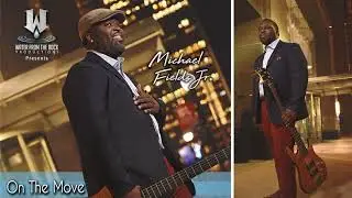 Can I Come Over - Michael Fields, Jr. - 2018