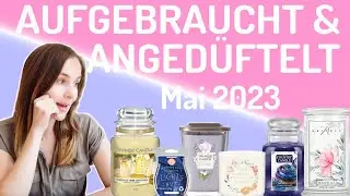 Aufgebraucht und Angedüftelt - Kerzen & Duftwachs im Mai 2023
