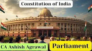 Constitution of India - Parliament | Article 89 to 94  #upsc