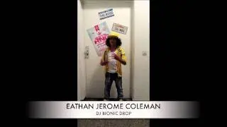 ETHAN JEROME COLEMAN DROP FOR DJ BIONIC