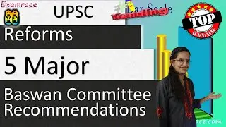 Baswan Committee Recommendations & 5 Major UPSC Reforms - GS-Examrace